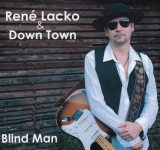 Ren&eacute; Lacko &amp; Down Town &ndash; Blind Man 